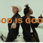 Forrest Frank – GOD IS GOOD