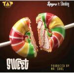 Spyro – Sweet Ft. Shoday