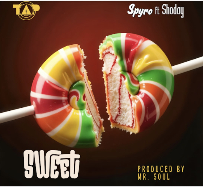 Spyro – Sweet Ft. Shoday Download