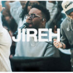 Maverick City Music – Jireh ft. Elevation Worship, Chandler Moore & Naomi Raine