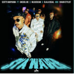Scotts Maphuma – Sya’Waver ft. Uncool MC, Mluusician, Dlala Regal & Shaun Stylist