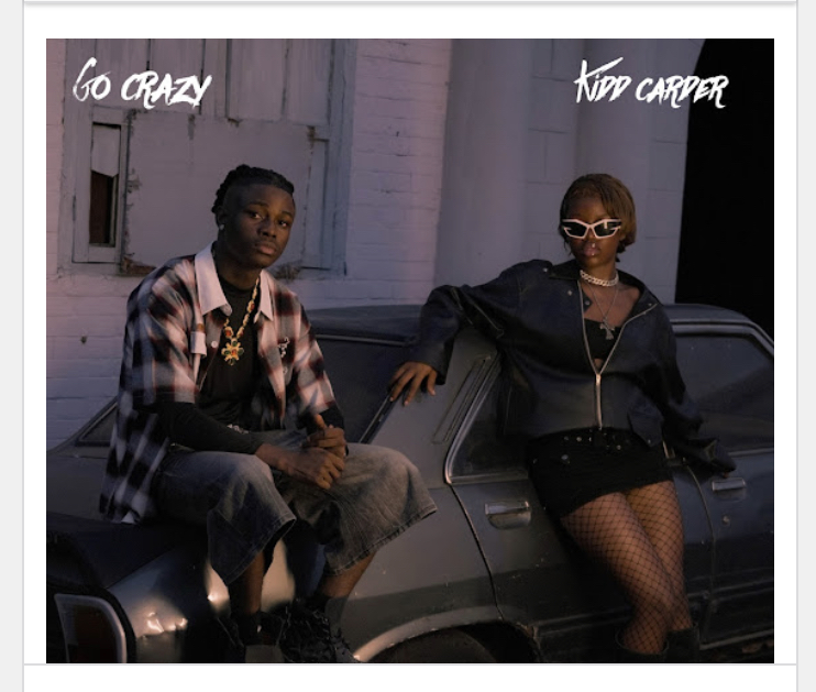 Kidd Carder – Go Crazy Download