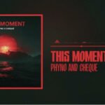 Phyno – This Moment ft. Cheque