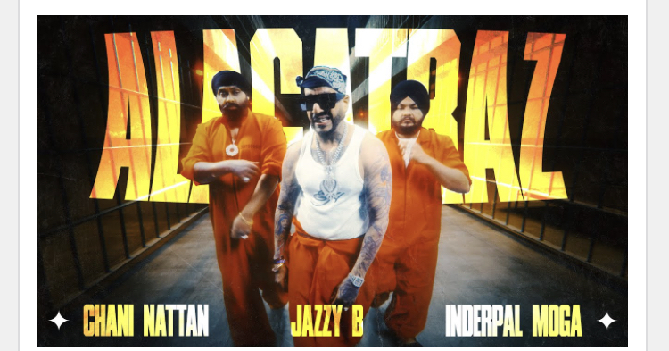 Chani Nattan – Alcatraz ft. Jazzy B, Inderpal Moga & And Dr Zeus Download