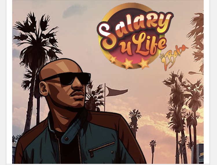 2Baba – Salary 4 Life Download