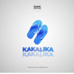 DopeNation - DopeNation - Kakalika (Audio) (Image) DopeNation – DopeNation – Kakalika (Audio)